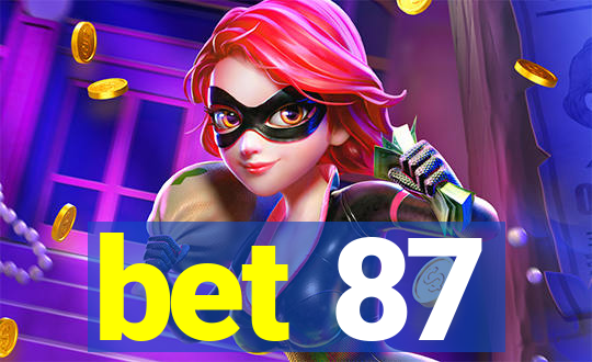 bet 87